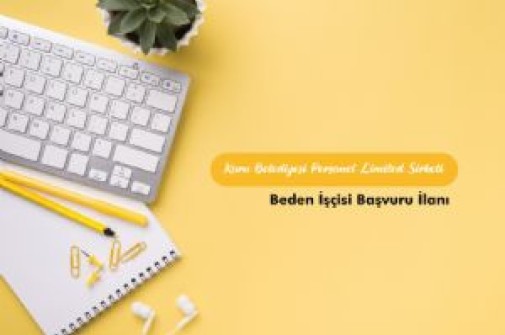 BEDEN İŞÇİSİ ALIMI DUYURUSU